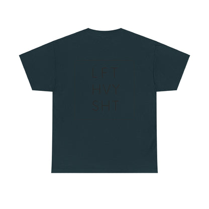 LIFT HEAVY | Heavy Cotton Tee