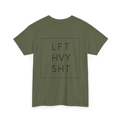 LIFT HEAVY | Heavy Cotton Tee