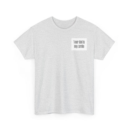 YOUR DAD | Heavy Cotton Tee