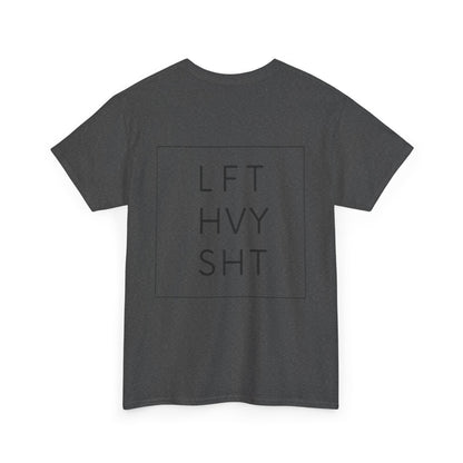 LIFT HEAVY | Heavy Cotton Tee