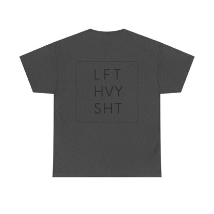 LIFT HEAVY | Heavy Cotton Tee